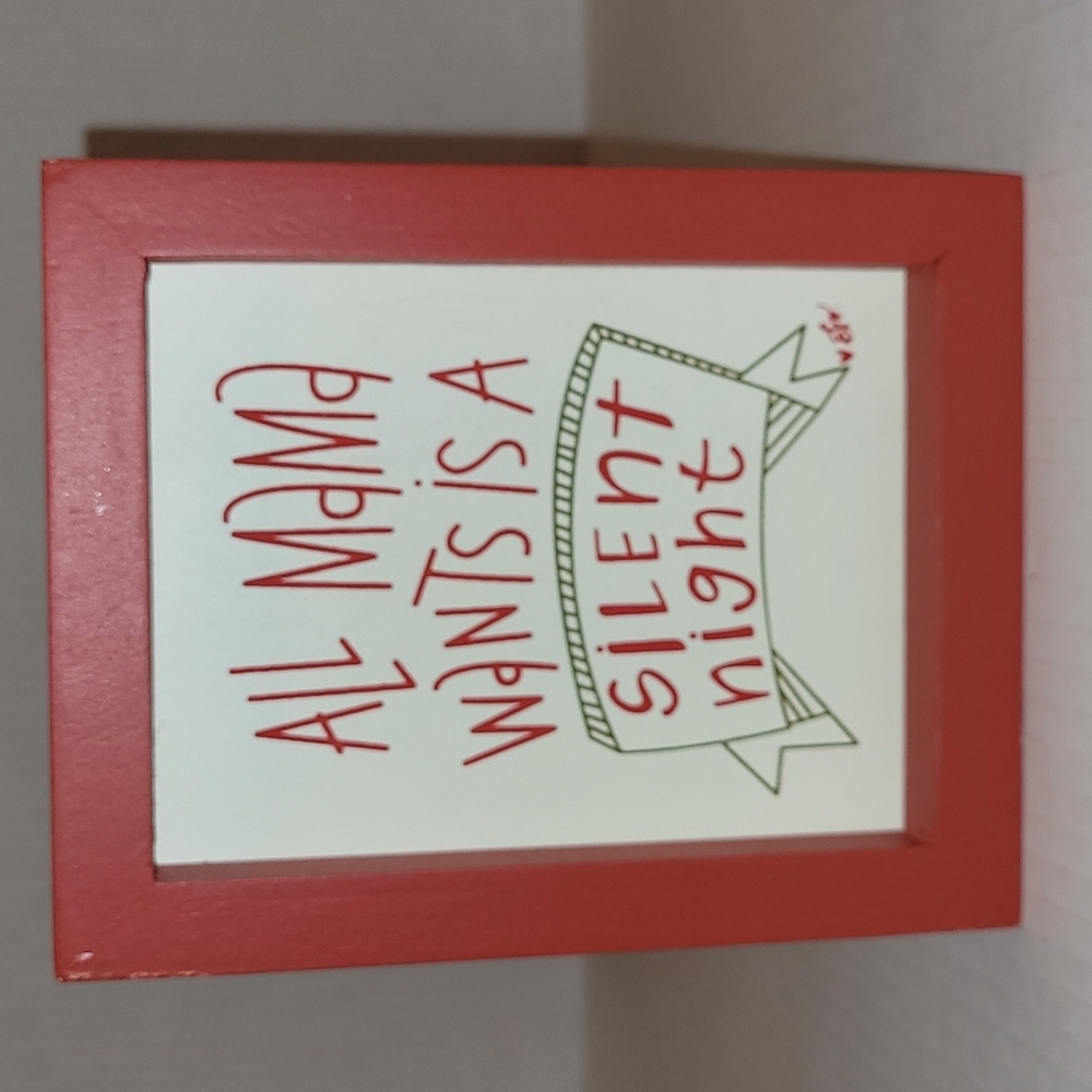 Adorable 'All Mama Wants is a Silent Night' plaque